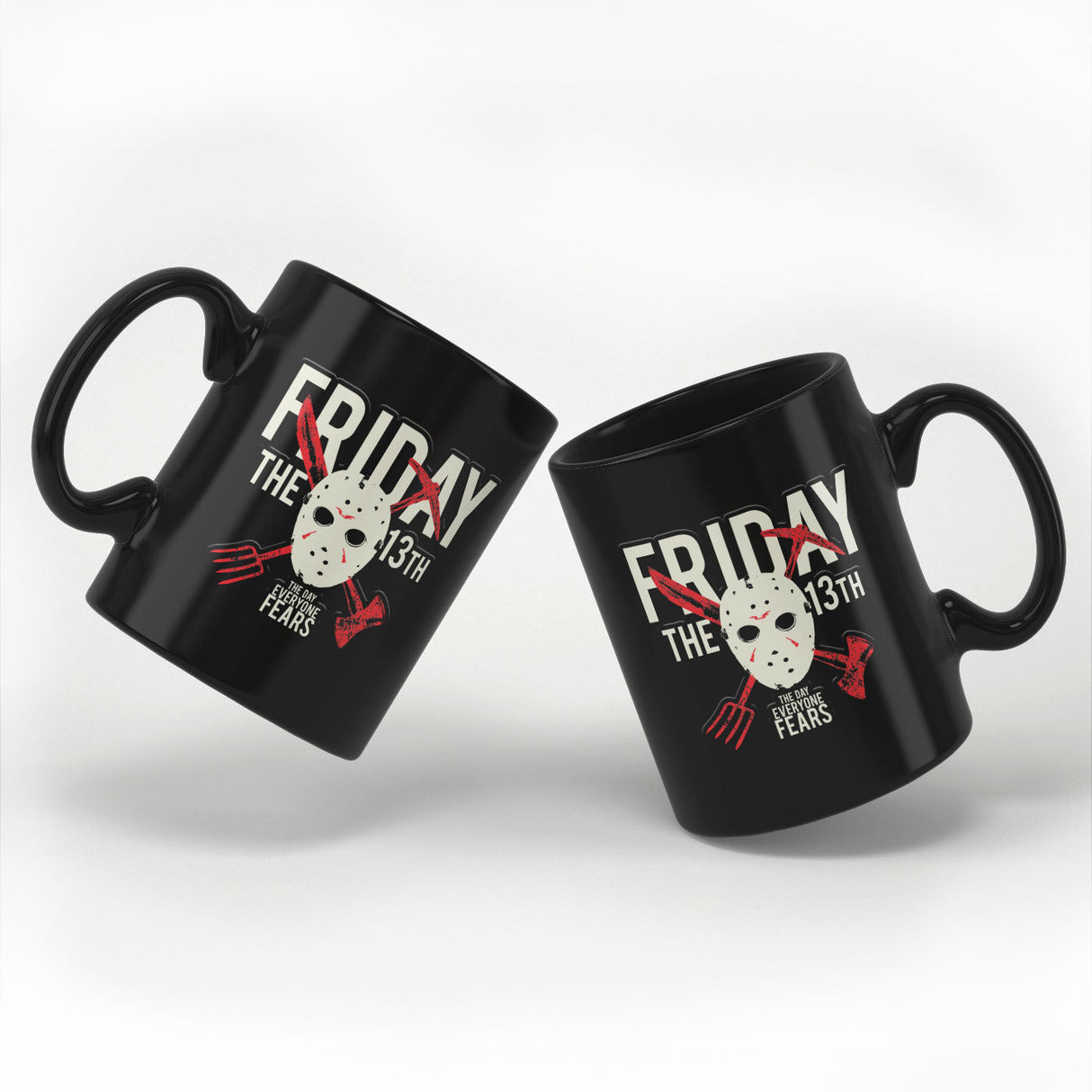 Friday the 13th - The Day Eveyone Fears Mug Coffee Mug