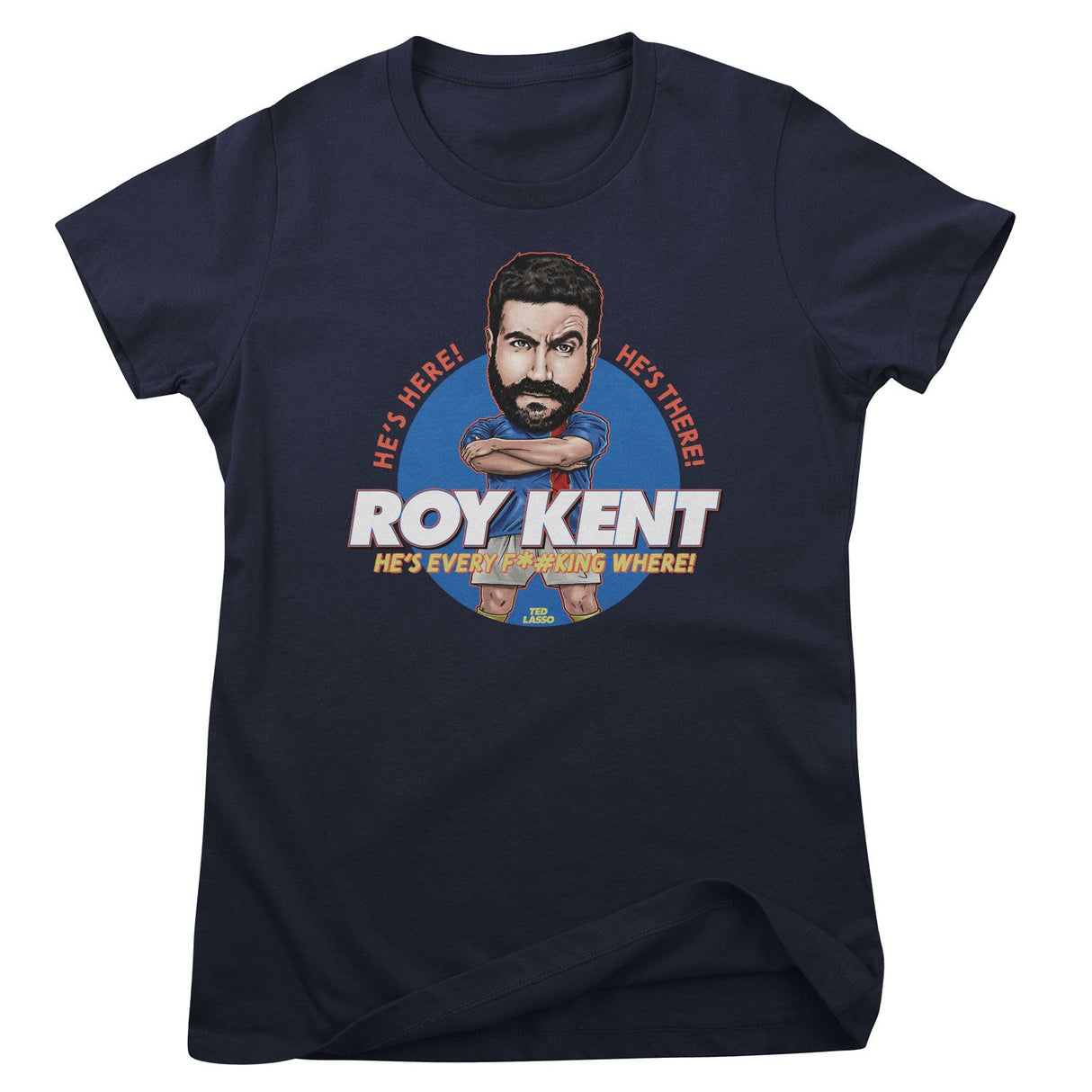 Ted Lasso - Roy Kent Women T-Shirt