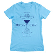 Ready For My Welcome Drink Girly Tee showcasing Ready For My Welcome Drink design