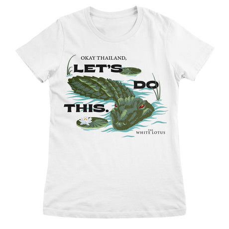 The White Lotus - Okay Thailand - Let's Do This Women T-Shirt