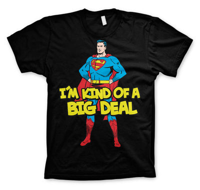 Superman - I'm Kind Of A Big Deal Mens T-Shirt