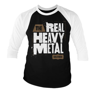 Gold Rush - Real Heavy Metal Baseball 3/4 Sleeve T-Shirt