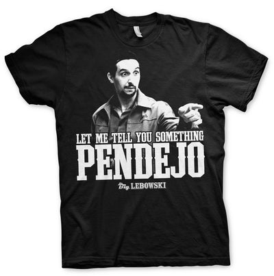 The Big Lebowski - Let Me Tell You Something Pendejo Mens T-Shirt (Black)
