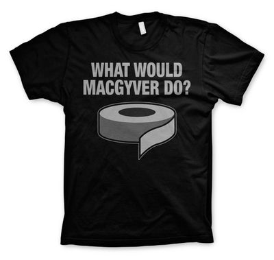 MacGyver - What Would MacGyver Do Mens T-Shirt (Black)