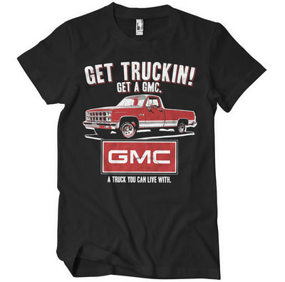 GMC - Get Truckin Mens T-Shirt