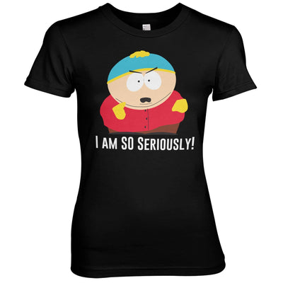 South Park - Eric Cartman - I Am So Seriously Women T-Shirt (Black)