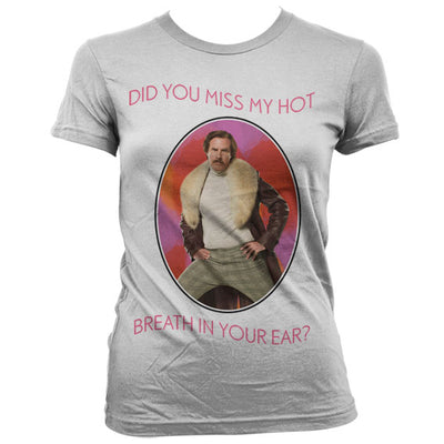 Anchorman - Do You Miss My Hot Breath In You Ear Women T-Shirt (White)