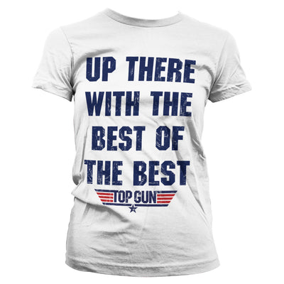 Top Gun - Up There With The Best Of The Best Women T-Shirt (White)