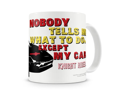 Knight Rider - Knigh Rider - Nobody Tells Me Coffee Mug