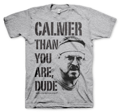 The Big Lebowski - Lebowski Calmer Than You Are, Dude Mens T-Shirt (Heather Grey)