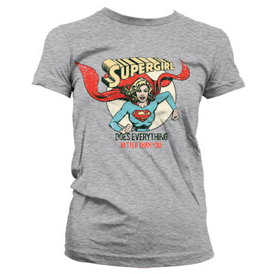 Supergirl - Does Everything Better Than You Women T-Shirt (Heather Grey)